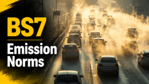 BS7 Emission Norms