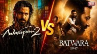 Awarapan 2 VS Batwara 1947